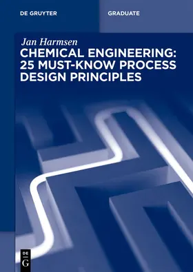 Harmsen |  Chemical Engineering: 25 Must-Know Process Design Principles | eBook | Sack Fachmedien