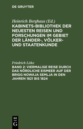 Litke |  Viermalige Reise durch das nördliche Eismeer auf der Brigg Nowaja Semlja in den Jahren 1821 bis 1824 | Buch |  Sack Fachmedien