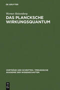 Heisenberg |  Das Plancksche Wirkungsquantum | Buch |  Sack Fachmedien