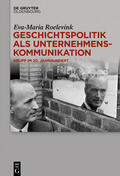 Roelevink |  Geschichtspolitik als Unternehmenskommunikation | Buch |  Sack Fachmedien