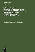 Tropfke / Vogel / Gericke |  Allgemeine Arithmetik | Buch |  Sack Fachmedien