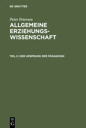 Petersen |  Der Ursprung der Pädagogik | Buch |  Sack Fachmedien