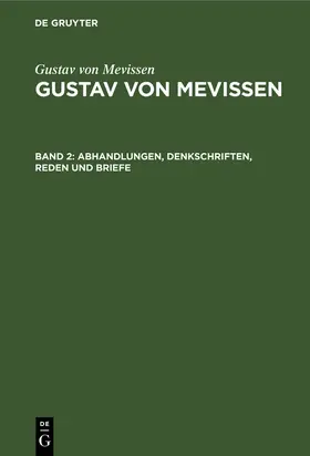 Mevissen / Hansen |  Abhandlungen, Denkschriften, Reden und Briefe | Buch |  Sack Fachmedien