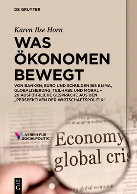 Horn |  Was Ökonomen bewegt | Buch |  Sack Fachmedien