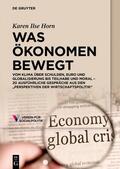 Horn |  Was Ökonomen bewegt | Buch |  Sack Fachmedien