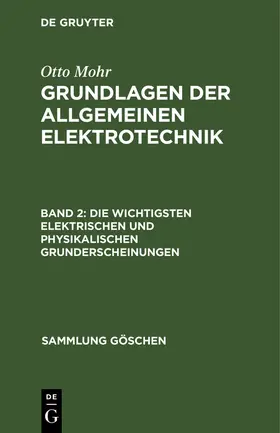 Mohr | Die wichtigsten elektrischen und physikalischen Grunderscheinungen | Buch | 978-3-11-121107-7 | www.sack.de