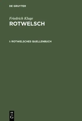 Kluge |  Rotwelsches Quellenbuch | Buch |  Sack Fachmedien