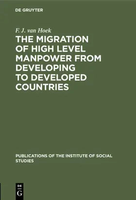 Hoek |  The migration of high level manpower from developing to developed countries | Buch |  Sack Fachmedien
