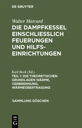 Beck | Die theoretischen Grundlagen Wärme, Verbrennung, Wärmeübertragung | Buch | 978-3-11-121437-5 | www.sack.de