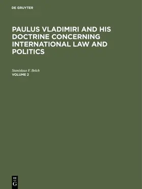 Belch | Paulus Vladimiri and his doctrine concerning international law and politics | Buch | 978-3-11-121595-2 | sack.de