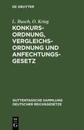 Krieg / Busch |  Konkursordnung, Vergleichsordnung und Anfechtungsgesetz | Buch |  Sack Fachmedien