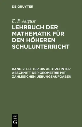 August |  Elfter bis achtzehnter Abschnitt der Geometrie mit zahlreichen Uebungsaufgaben | Buch |  Sack Fachmedien