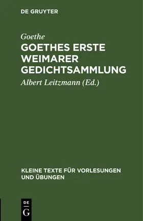 Goethe / Leitzmann |  Goethes erste Weimarer Gedichtsammlung | Buch |  Sack Fachmedien