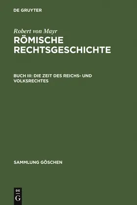 Mayr |  Die Zeit des Reichs- und Volksrechtes | Buch |  Sack Fachmedien