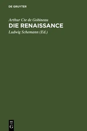 Gobineau / Schemann |  Die Renaissance | Buch |  Sack Fachmedien