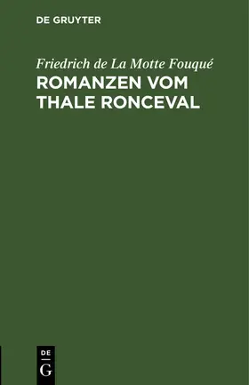 Fouqué |  Romanzen vom Thale Ronceval | Buch |  Sack Fachmedien