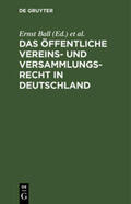 Friedenthal / Ball |  Das öffentliche Vereins- und Versammlungsrecht in Deutschland | Buch |  Sack Fachmedien