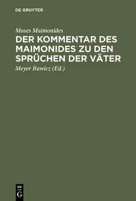 Maimonides / Rawicz |  Der Kommentar des Maimonides zu den Sprüchen der Väter | Buch |  Sack Fachmedien