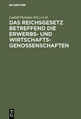 Crueger / Parisius |  Das Reichsgesetz betreffend die Erwerbs- und Wirtschaftsgenossenschaften | Buch |  Sack Fachmedien