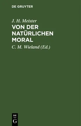 Meister / Wieland | Von der natürlichen Moral | Buch | 978-3-11-122717-7 | www.sack.de