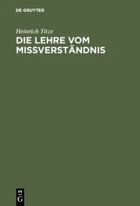 Titze |  Die Lehre vom Mißverständnis | Buch |  Sack Fachmedien