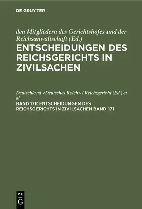  Entscheidungen des Reichsgerichts in Zivilsachen. Band 171 | Buch |  Sack Fachmedien