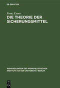 Exner |  Die Theorie der Sicherungsmittel | Buch |  Sack Fachmedien