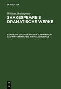 Shakespeare / &lt;Deutsche Shakespeare-Gesellschaft&gt; / Schlegel |  Die lustigen Weiber von Windsor. Das Wintermärchen. Titus Andronicus | Buch |  Sack Fachmedien