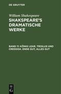 Shakespeare |  König Lear. Troilus und Cressida. Ende gut, Alles gut | Buch |  Sack Fachmedien