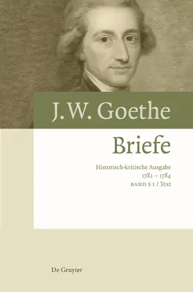 Richter / Canal / Goethe |  J.W. Goethe. Briefe 1782 – 1784 | Buch |  Sack Fachmedien