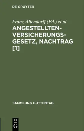 Allendorff / Haueisen / Grießmeyer |  Angestelltenversicherungsgesetz, Nachtrag [1] | Buch |  Sack Fachmedien