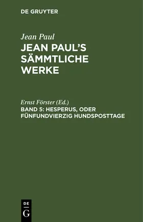 Förster |  Hesperus, oder Fünfundvierzig Hundsposttage | Buch |  Sack Fachmedien