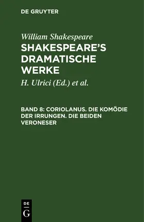 Shakespeare / &lt;Deutsche Shakespeare-Gesellschaft&gt; / Schlegel | Coriolanus. Die Komödie der Irrungen. Die beiden Veroneser | Buch | 978-3-11-123841-8 | www.sack.de