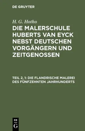 Hotho |  Die flandrische Malerei des fünfzehnten Jahrhunderts | Buch |  Sack Fachmedien