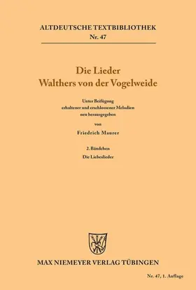 Walther von der Vogelweide / Maurer |  Die Lieder Walthers von der Vogelweide | Buch |  Sack Fachmedien