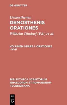 Demosthenes / Dindorf / Blass |  Orationes I-XVII | Buch |  Sack Fachmedien