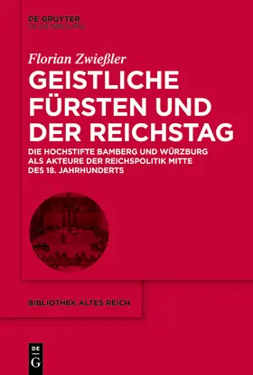 Zwießler | Geistliche Fürsten und der Reichstag | Buch | 978-3-11-124091-6 | sack.de