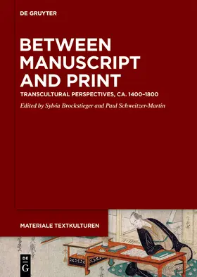 Brockstieger / Schweitzer-Martin / Hirt |  Between Manuscript and Print | Buch |  Sack Fachmedien