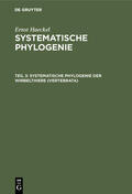 Haeckel |  Systematische Phylogenie der Wirbelthiere (Vertebrata) | Buch |  Sack Fachmedien