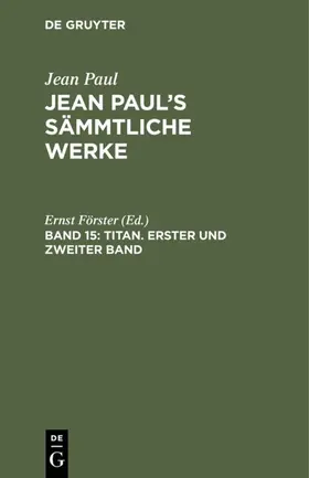 Förster | Titan. Erster und zweiter Band | Buch | 978-3-11-124357-3 | www.sack.de