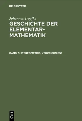 Tropfke |  Stereometrie, Verzeichnisse | Buch |  Sack Fachmedien