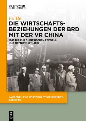 He | Die Wirtschaftsbeziehungen der BRD mit der VR China | E-Book | sack.de