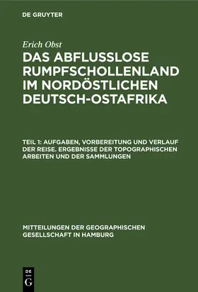 Obst |  Aufgaben, Vorbereitung und Verlauf der Reise. Ergebnisse der topographischen Arbeiten und der Sammlungen | Buch |  Sack Fachmedien