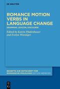 Pfadenhauer / Wiesinger |  Romance motion verbs in language change | Buch |  Sack Fachmedien
