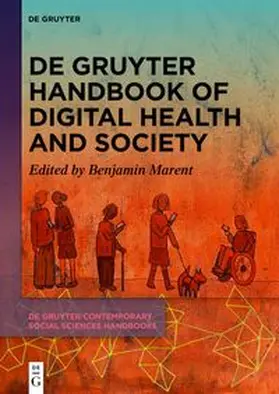 Marent |  De Gruyter Handbook of Digital Health and Society | eBook | Sack Fachmedien