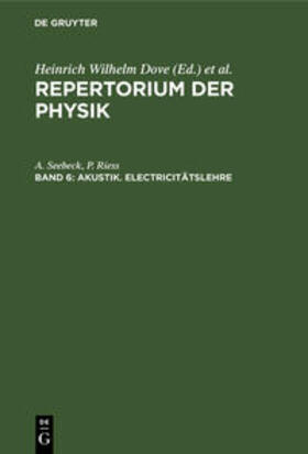 Riess / Seebeck | Akustik. Electricitätslehre | Buch | 978-3-11-124836-3 | sack.de