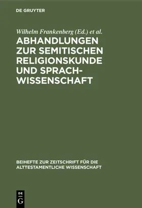 Küchler / Frankenberg |  Abhandlungen zur semitischen Religionskunde und Sprachwissenschaft | Buch |  Sack Fachmedien