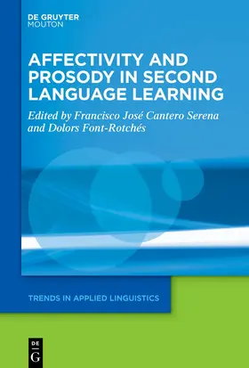 Cantero Serena / Font-Rotchés | Affectivity and Prosody in Second Language Learning | E-Book | www.sack.de