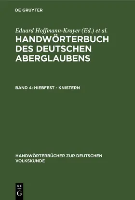Bächtold-Stäubli / Hoffmann-Krayer | Hiebfest - Knistern | Buch | 978-3-11-124911-7 | www.sack.de