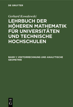 Kowalewski | Vektorrechnung und analytische Geometrie | Buch | 978-3-11-124960-5 | sack.de